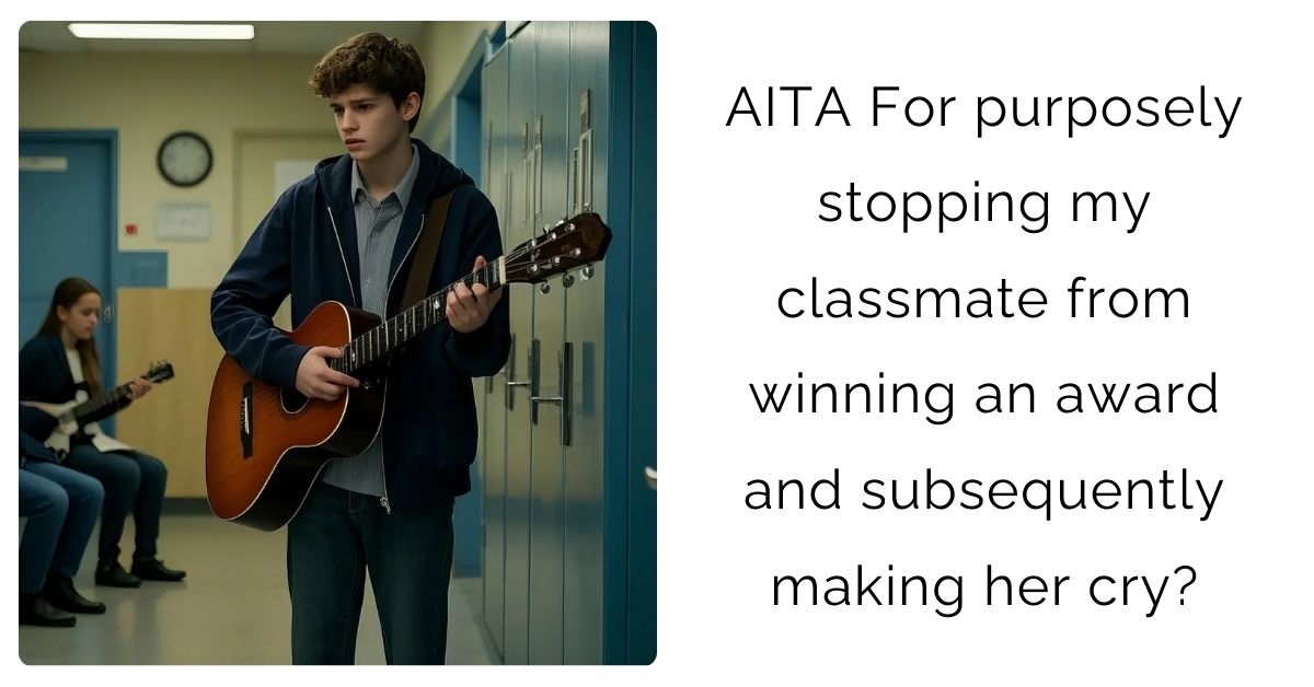 AITA For purposely stopping my classmate from winning an award and subsequently making her cry?