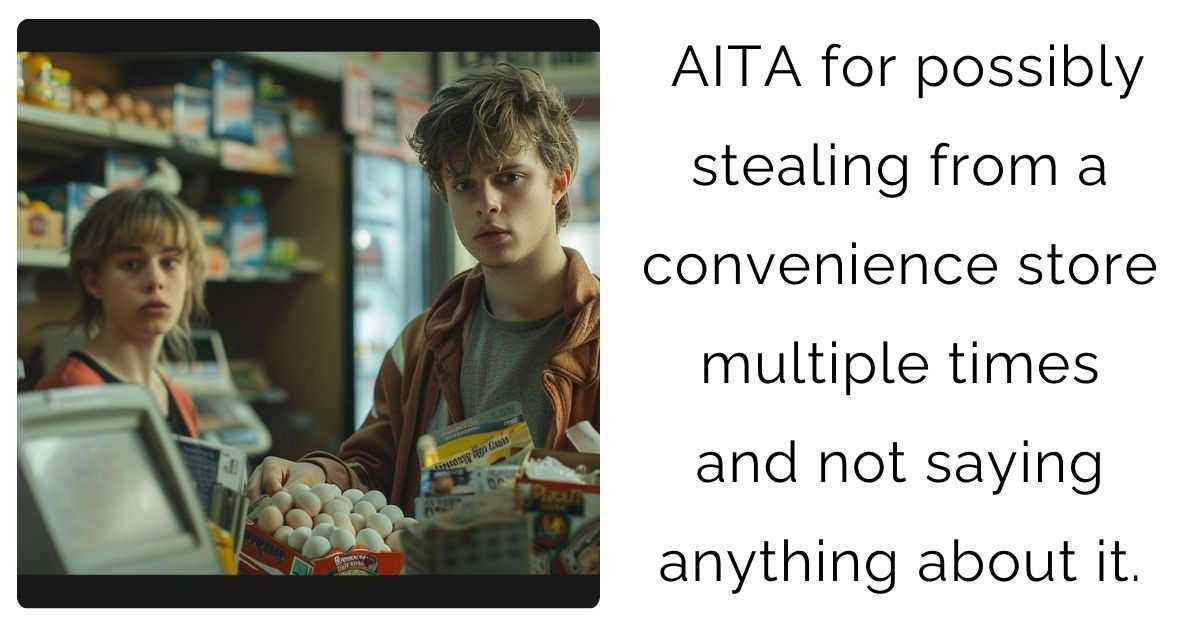 AITA for possibly stealing from a convenience store multiple times and not saying anything about it.