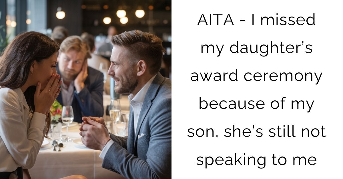 AITA – I missed my daughter’s award ceremony because of my son, she’s still not speaking to me?